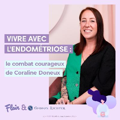 Vivre avec l'endométriose: le combat courageux de Coraline Doneux