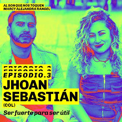 EP 3 Jhoan Sebastián: "Ser fuerte para ser útil"
