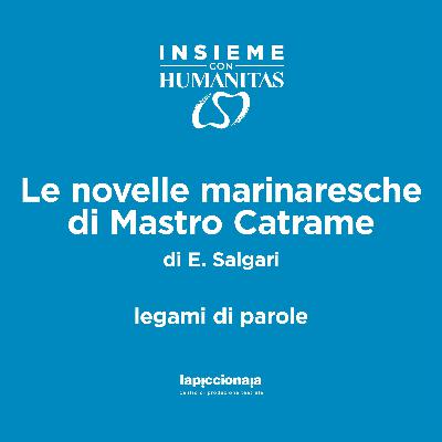 EP. 4 - Le novelle marinaresche di Mastro Catrame di E. Salgari