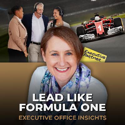 Formula One Lessons for Executive Support Formula One Lessons for Executive Support