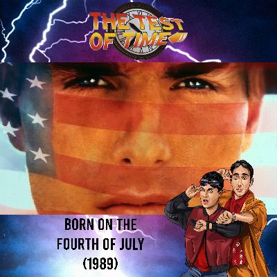 Episode 470: Born on the Fourth of July (1989)