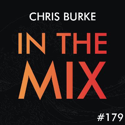Chris Burke - In The Mix #179