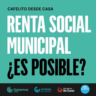 Renta Social Municipal: ¿es posible? Renta Social Municipal: ¿es posible?