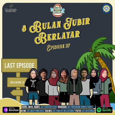 Eps 27: 8 Bulan Juru Bicara Berlayar Eps 27: 8 Bulan Juru Bicara Berlayar