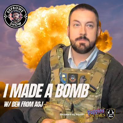 I Made A B*mb w/Ben from AOJ