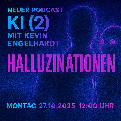 KI (2) Halluzinationen Hermann & Kevin Engelhardt