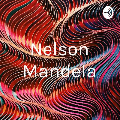 Podcast Nelson Mandela