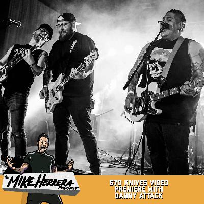570 Knives Video Premiere with Danny Attack