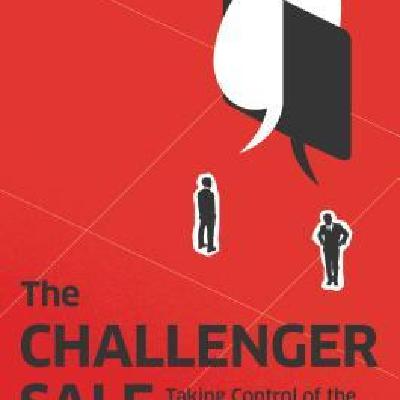 Read (pdf) Book The Challenger Sale: Taking Control of the Customer Conversation by Matthew Dixon