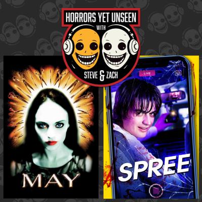 Ep 47: "May" (2002) & "Spree" (2020)