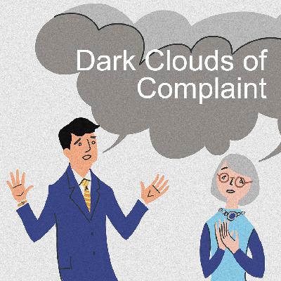 The Power of Words: Dark Clouds of Complaint