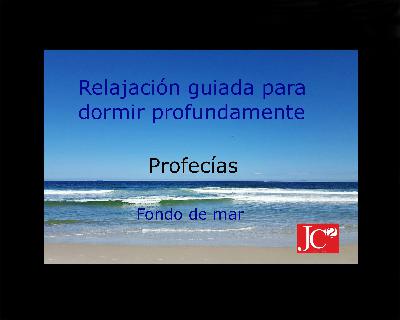 Dormir con PROFECÍAS. Relajación guiada para conciliar el sueño profundo. Fondo de costa Dormir con PROFECÍAS. Relajación guiada para conciliar el sueño profundo. Fondo de costa