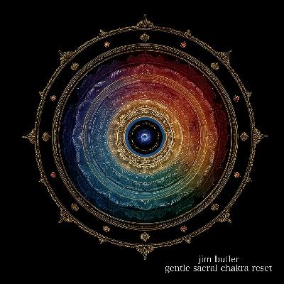Deep Energy 2183 - Gentle Sacral Chakra Reset