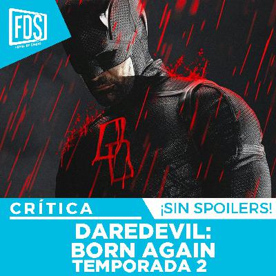 Crítica de 'DAREDEVIL: Born Again' Temporada 2 | Sin Spoilers | Disney+ Crítica de 'DAREDEVIL: Born Again' Temporada 2 | Sin Spoilers | Disney+