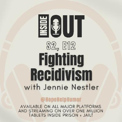 S2, E12: Fighting Recidivism (with Jennie Nestler) S2, E12: Fighting Recidivism (with Jennie Nestler)