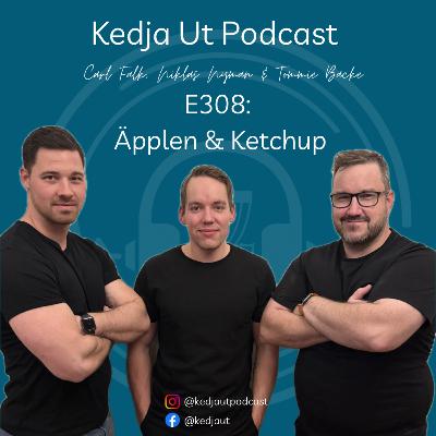 308. Äpplen & ketchup!