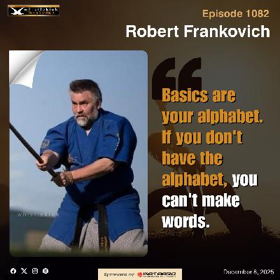 Episode 1082 - Robert Frankovich