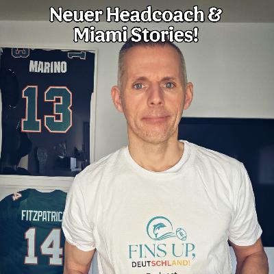 Neuer Headcoach & Miami Stories Neuer Headcoach & Miami Stories