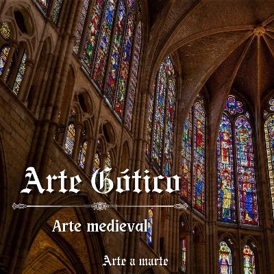 Luz en las alturas - Hablemos del arte gótico
