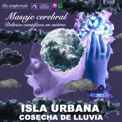 ISLA URBANA - COSECHA DE LLUVIA