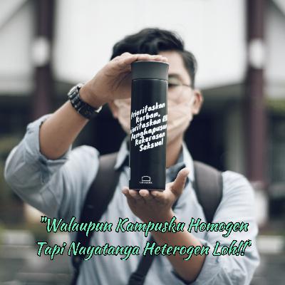 #14 WALAUPUN KAMPUSKU HOMOGEN TETAPI NYATANYA HETEROGEN - Sopian Lubis (Aktivis Sosial)