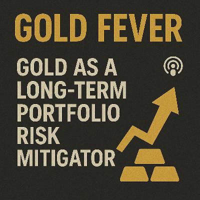 Gold: The Ultimate Portfolio Insurance (Why 10% Could Save Your Wealth)