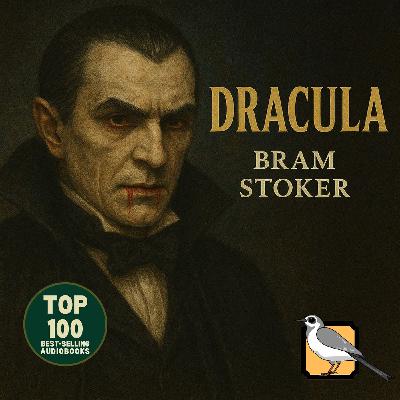 Dracula - Full Audiobook (Bram Stoker) | Part 2 of 2 | Top 100 Classics