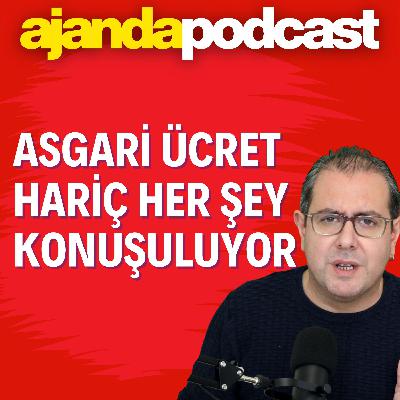 Medya, asgari ücret dışında her şeyi konuşuyor (Ep.283)