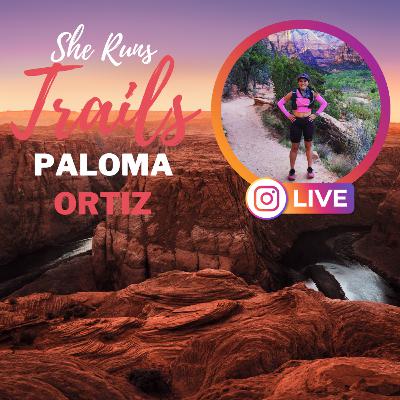 Paloma Ortiz 26 | Hard Work Pays Off, Training for Podium, 2nd Place Cuyamaca 100K, & Latinas in the Community