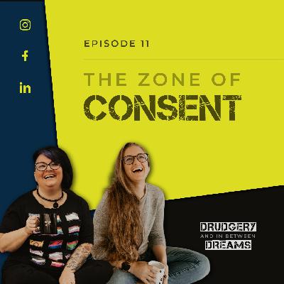 The Zone of Consent The Zone of Consent