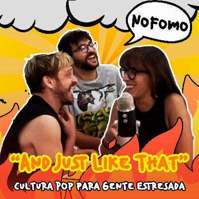 NoFomo 'And Just Like That' con Paloma Rando NoFomo 'And Just Like That' con Paloma Rando