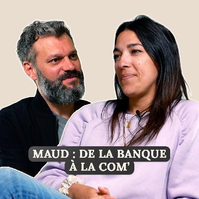 RePro #6 : Maud de la banque à la com' | REPRO RePro #6 : Maud de la banque à la com' | REPRO