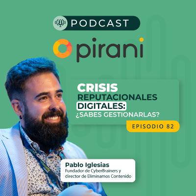 Cómo gestionar crisis reputacionales digitales | con Pablo iglesias