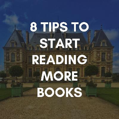 8 tips to start reading more books