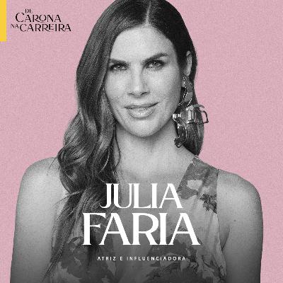 264. Mudança de rota sem medo - Julia Faria 264. Mudança de rota sem medo - Julia Faria