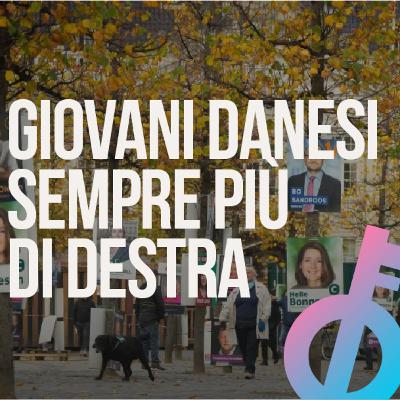 I giovani danesi sono sempre più di destra I giovani danesi sono sempre più di destra