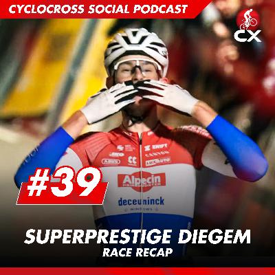 Superpresitge Diegem | Cyclocross Social Podcast #39