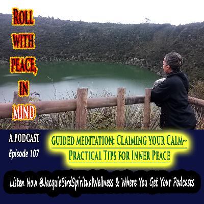 Claiming Your Calm Guided Meditation Claiming Your Calm Guided Meditation