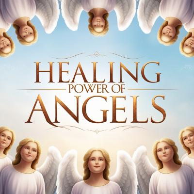Unlock the Healing Power of Angels | Excerpt from 'The Power of Angel Medicine' by Joanne Brocas"