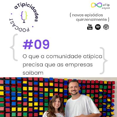 O que a comunidade atípica precisa que as empresas saibam