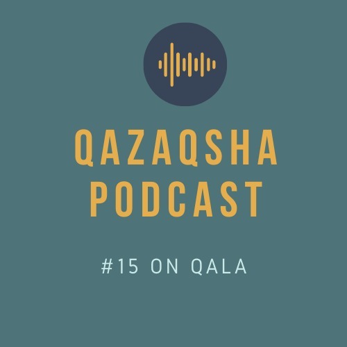 Қазақша подкаст/Qazaqsha podcast