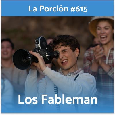La Porción #615. Los Fableman