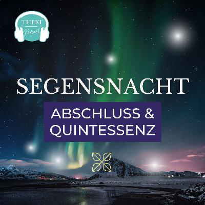 Segensnacht: Die Quintessenz aus den Rauhnächten