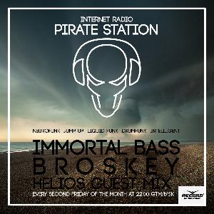 BROSKEY - Immortal Bass #009 (Helios Guest Mix) [PIRATE STATION ONLINE]