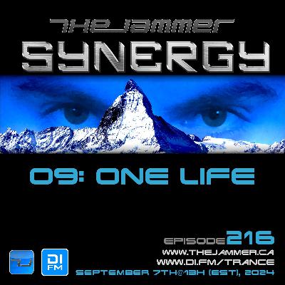 The Jammer – Synergy 24 Podcast 09 [EPISODE 216 – One Life]