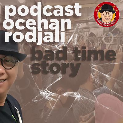Bad Time Story