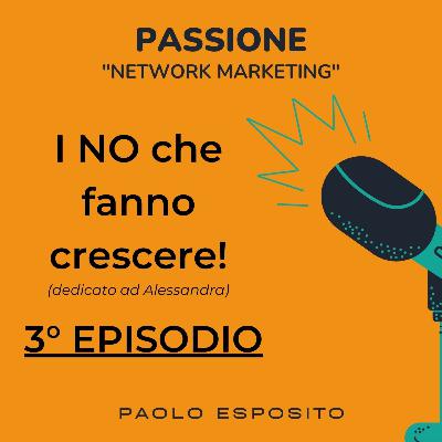 I NO che fanno crescere! (dedicato ad Alessandra)