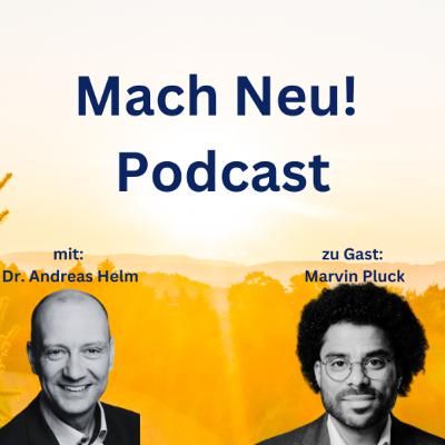 Mach Neu! Podcast mit Marvin Pluck, Senior Manager Business Development, EPSA Deutschland GmbH Mach Neu! Podcast mit Marvin Pluck, Senior Manager Business Development, EPSA Deutschland GmbH