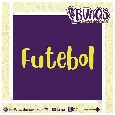 #BVAQS - Futebol