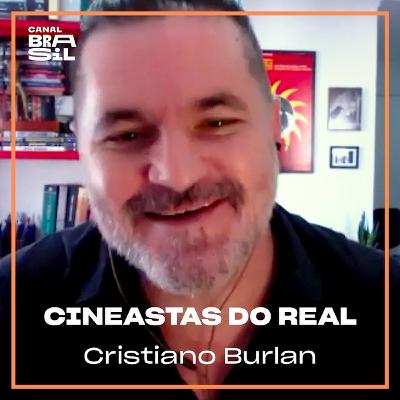 Cristiano Burlan | Cineastas do Real